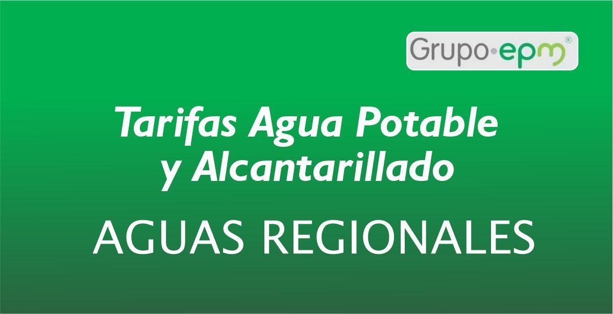 Tarifas Agua Potable y Alcantarillado Aguas Regionales