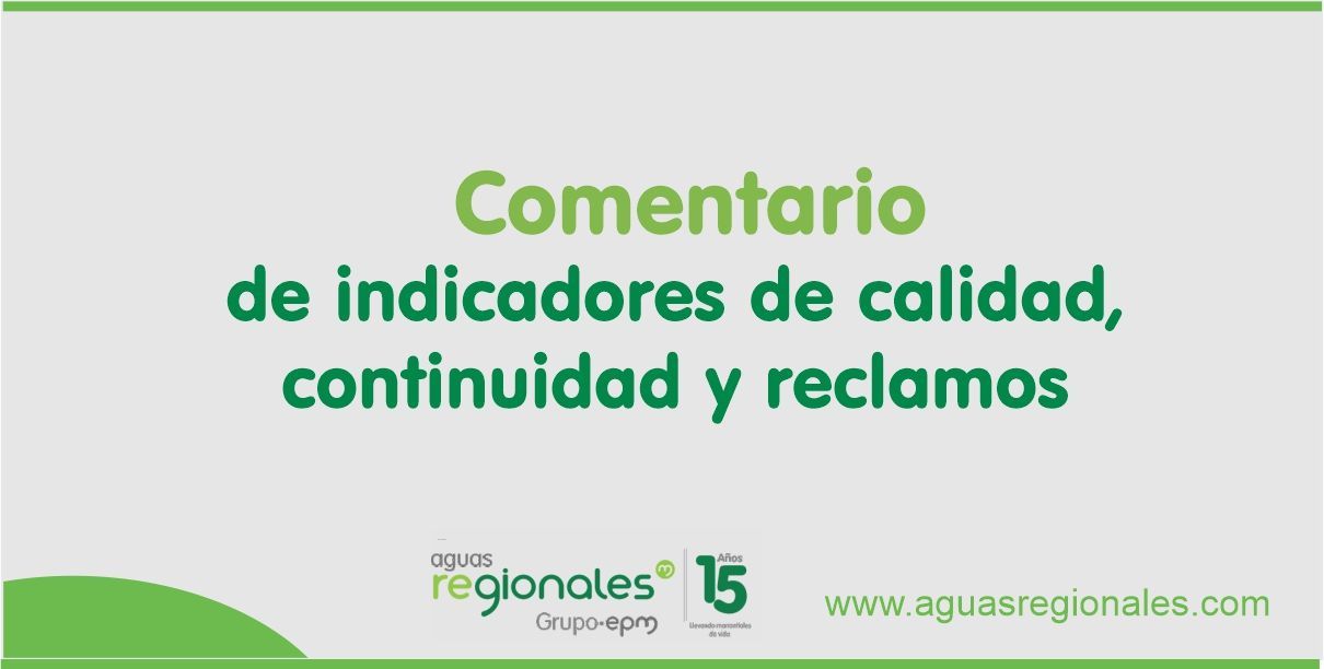 Comentario de indicadores de calidad, continuidad y reclamos