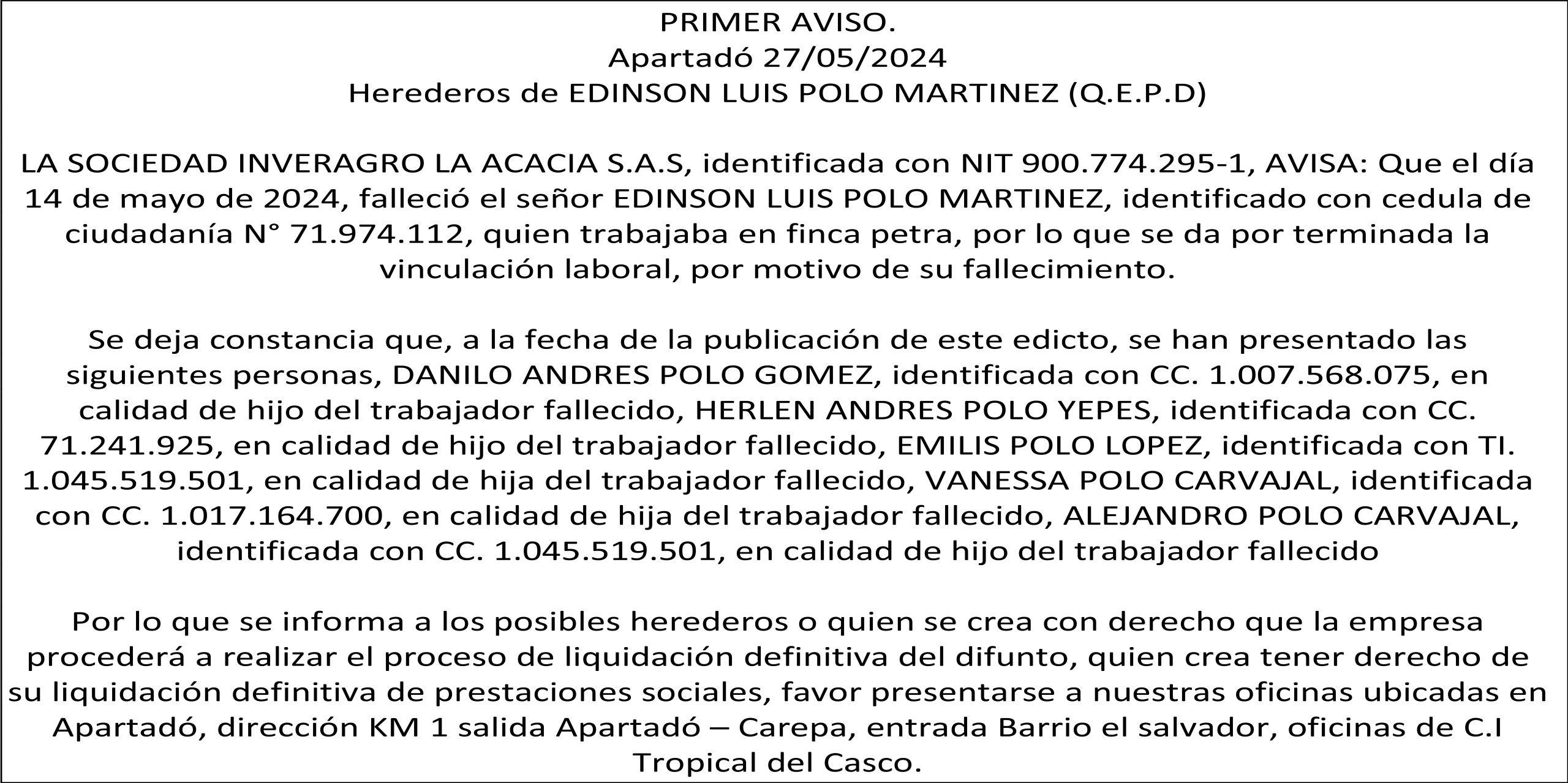 Edicto emplazatorio-PRIMER AVISO, Herederos de Edison  Luis Polo Martínez (Q.E.P.D), Apartadó 27/05/2024