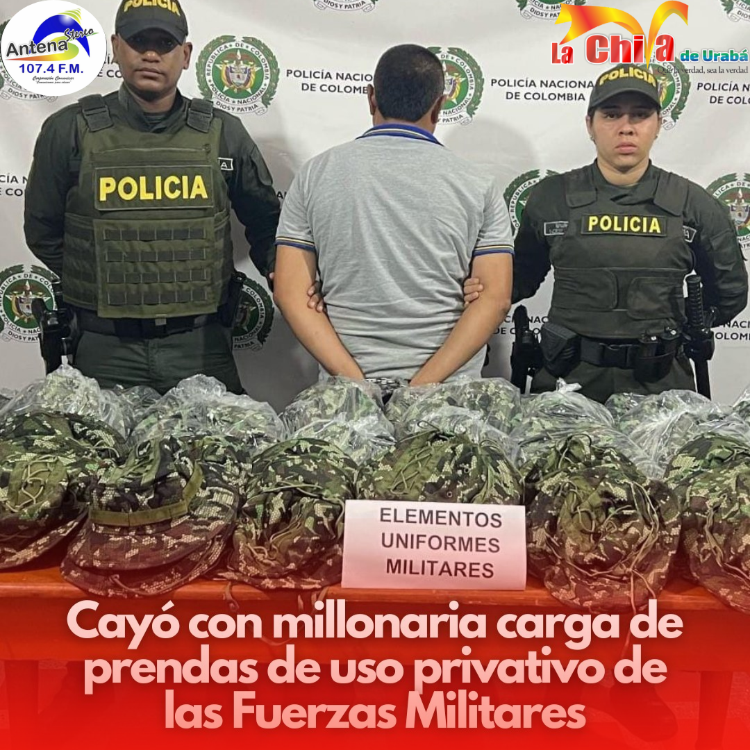 Capturado en Chigorodó hombre que transportaba prendas militares
