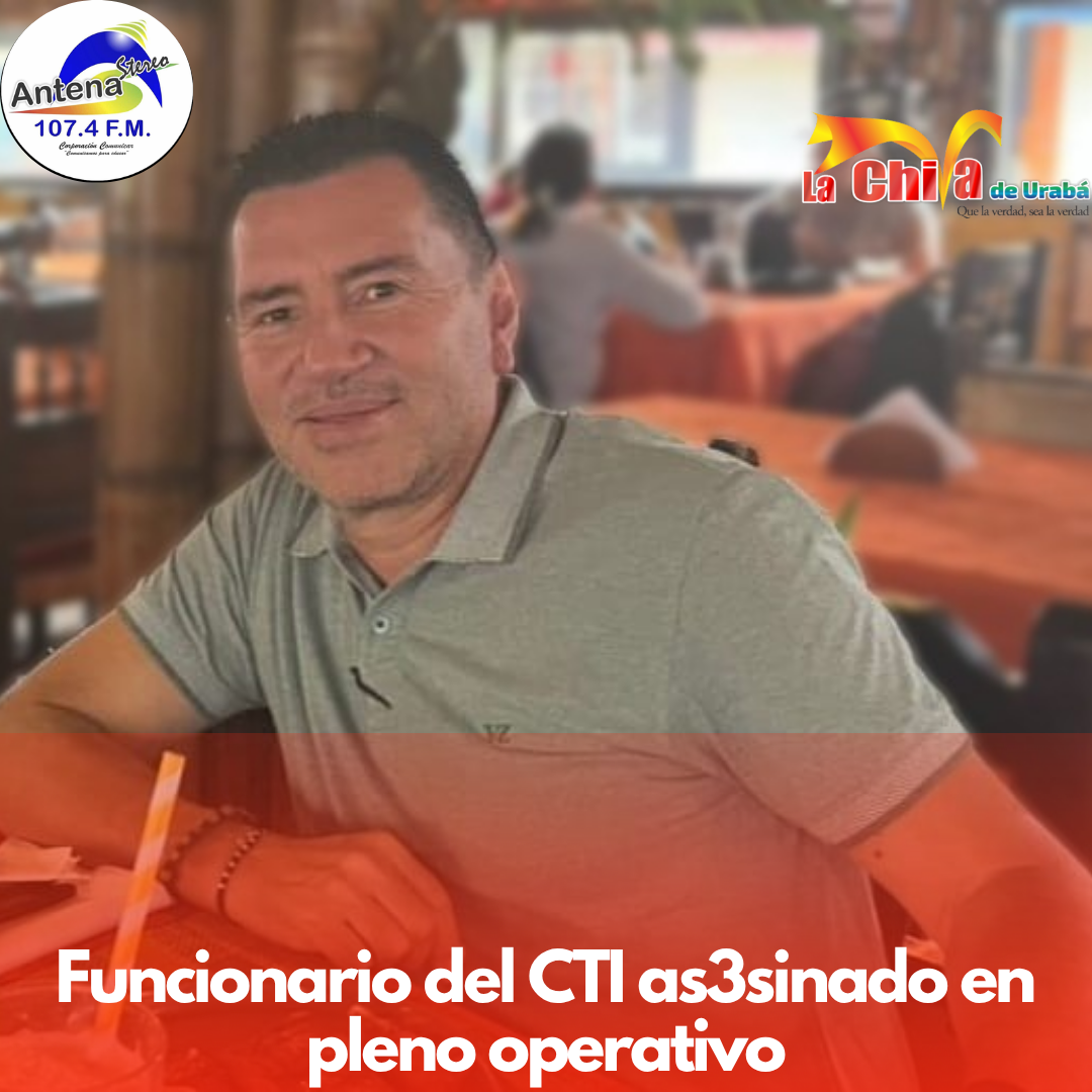 Fiscalía lamentó el asesinato del investigador del CTI Juan Carlos Uribe Alfaro en Santander de Quilichao