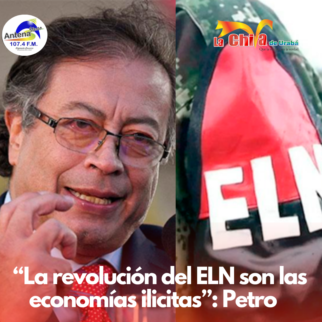 Petro señaló que el ELN rompió el proceso de paz por controlar economías ilegales