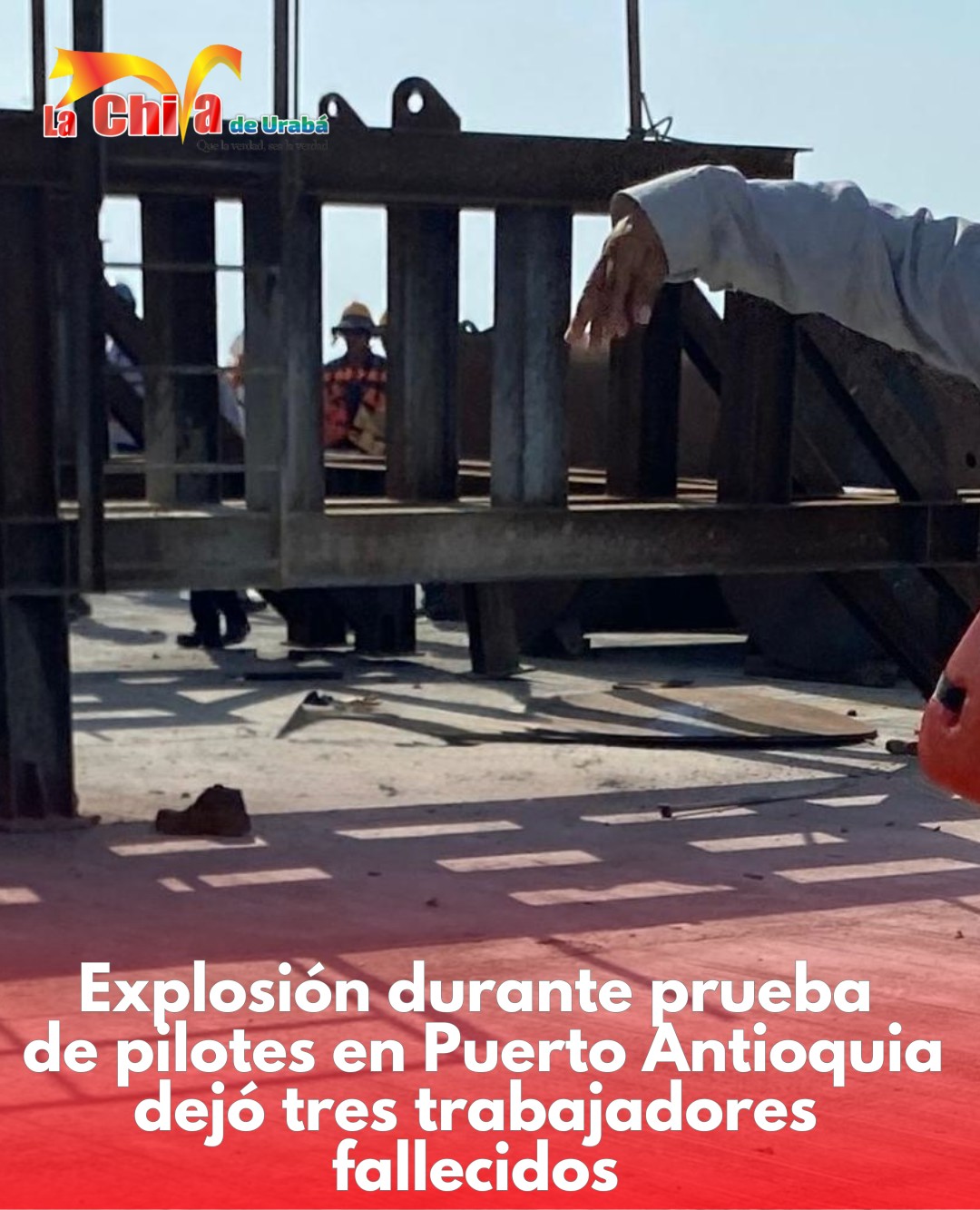 Tres operarios de Puerto Antioquia murieron en presunta explosión de pilotes