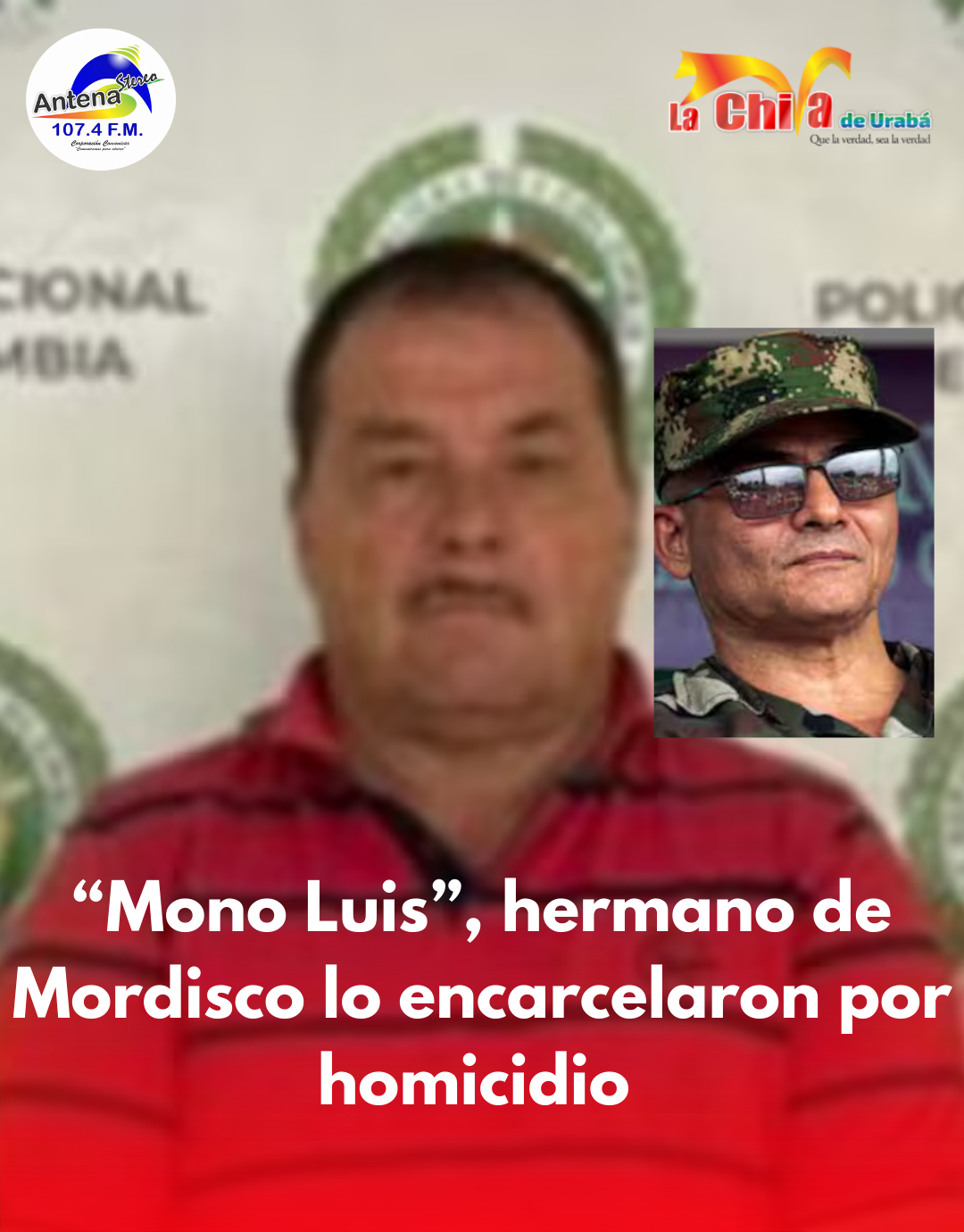 “Mono Luis” el hermano de “Mordisco” a la cárcel por homicidio de desmovilizado