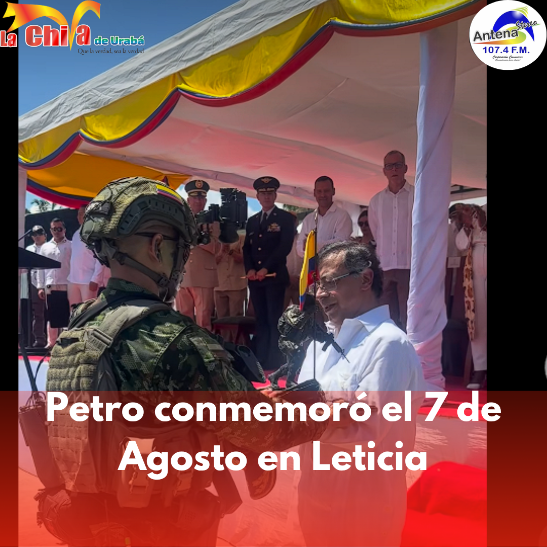 Petro conmemoró desde Leticia los 206 años de la Batalla de Boyacá y reafirmó soberanía en el Amazonas