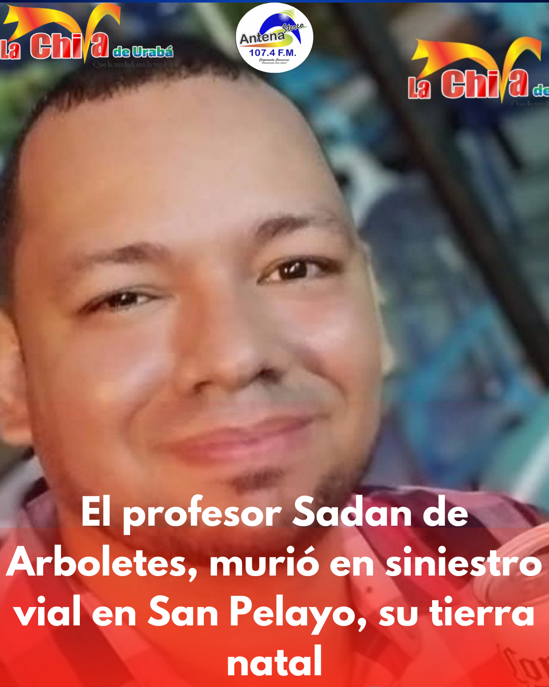 En siniestro vial en San Pelayo, murió profesor de Arboletes