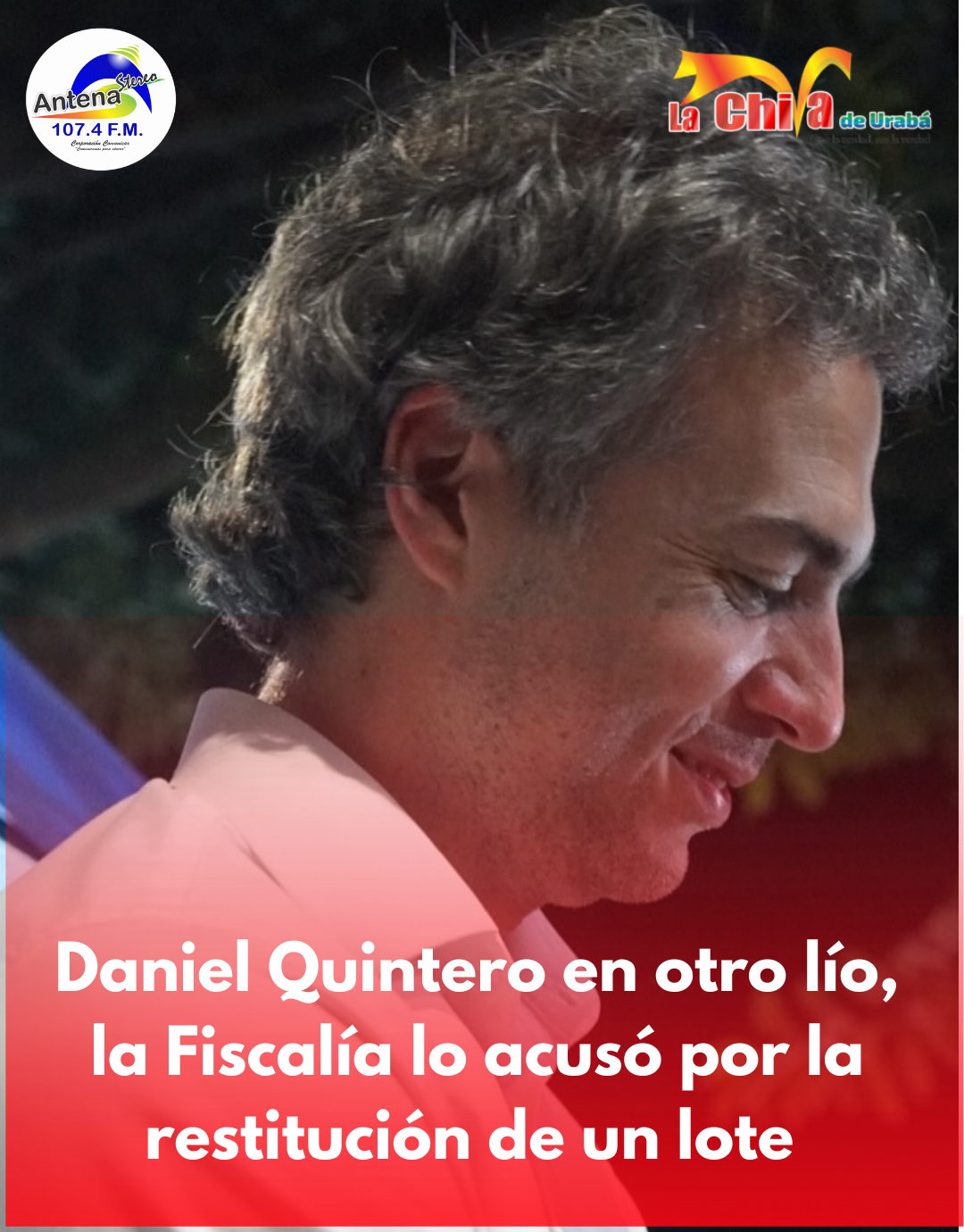 Fiscalía acusó a Daniel Quintero y a 12 personas por restitución de un lote en Medellín
