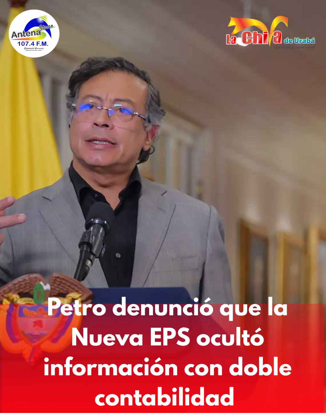 El presidente Petro dijo que Nueva EPS manejaba doble contabilidad