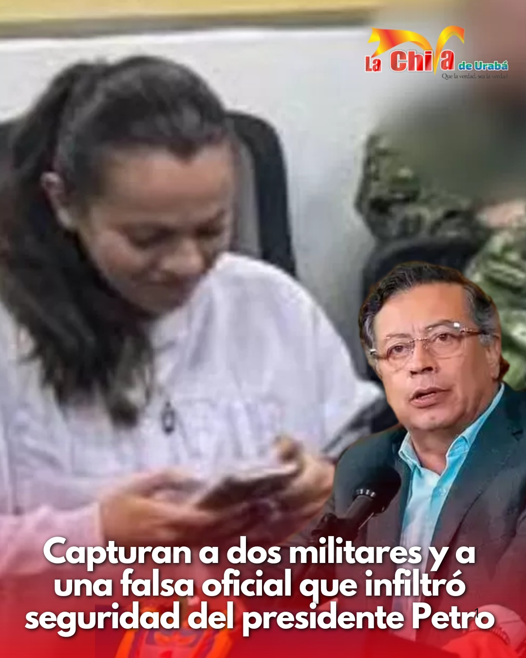 Descubierto plan ilegal para infiltrar la seguridad del presidente Gustavo Petro