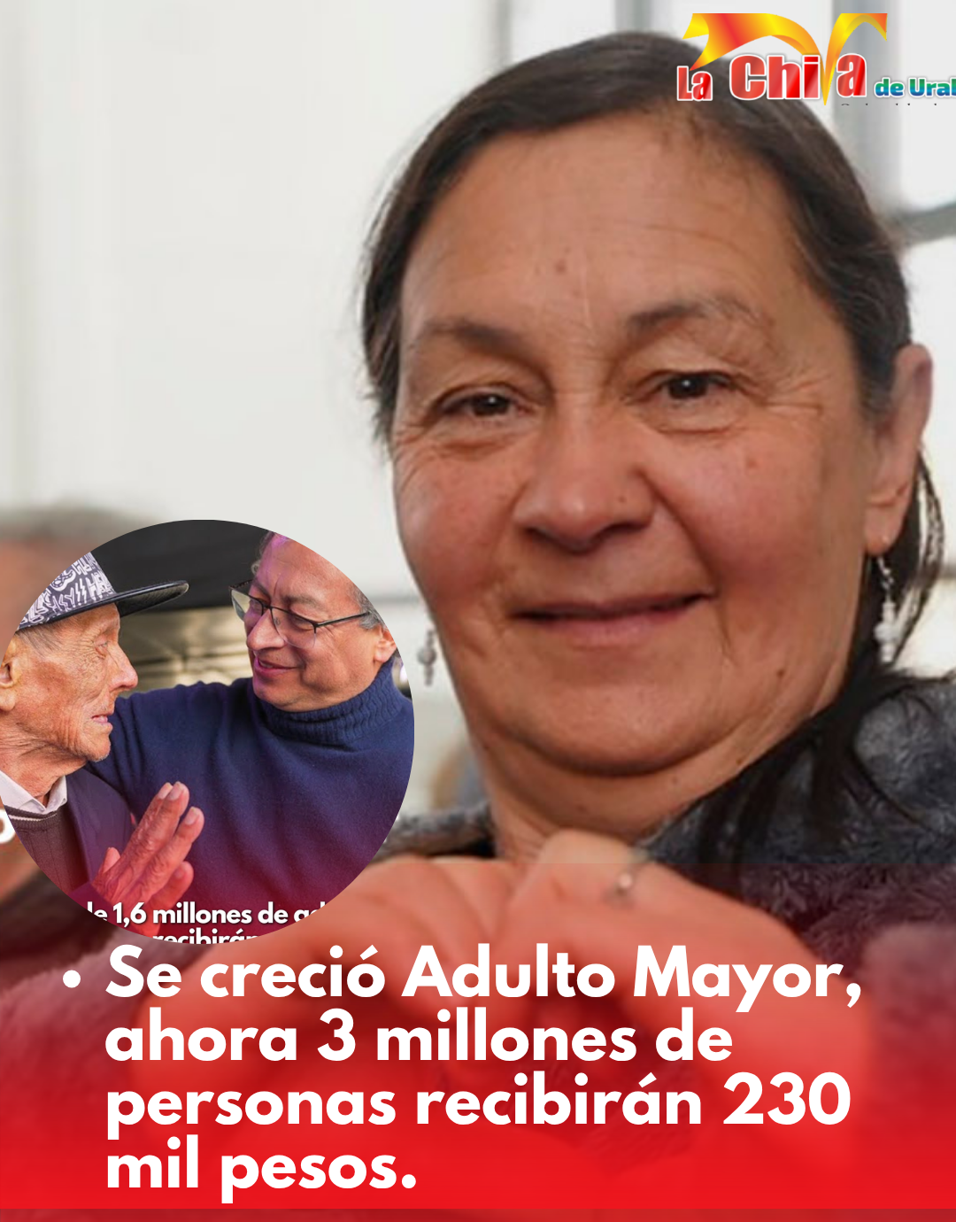 Colombia Mayor pasó de $80 mil a $230 mil para más de 3 millones de personas
