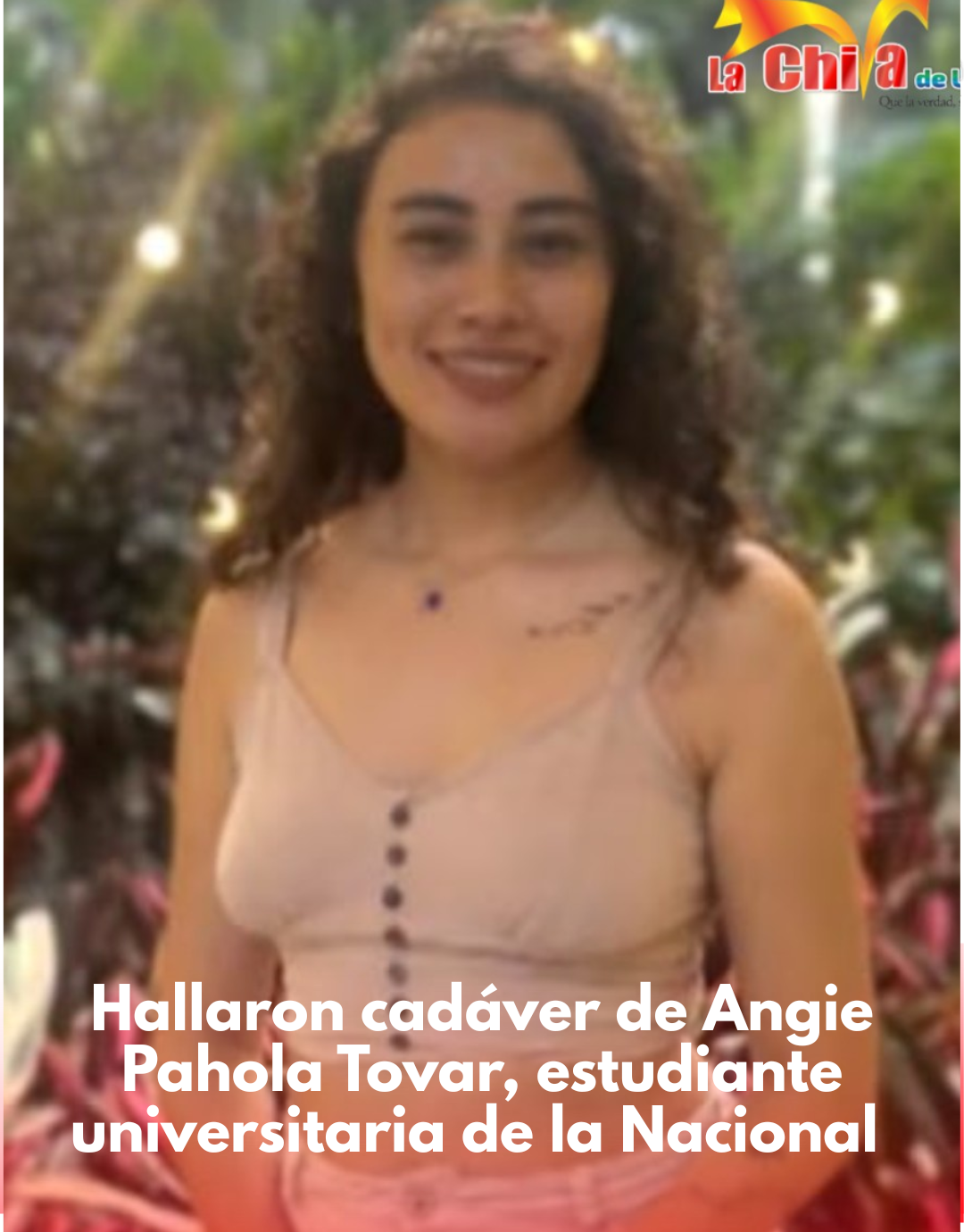 Hallaron cadáver de Angie Pahola Tovar, estudiante universitaria desaparecida desde agosto