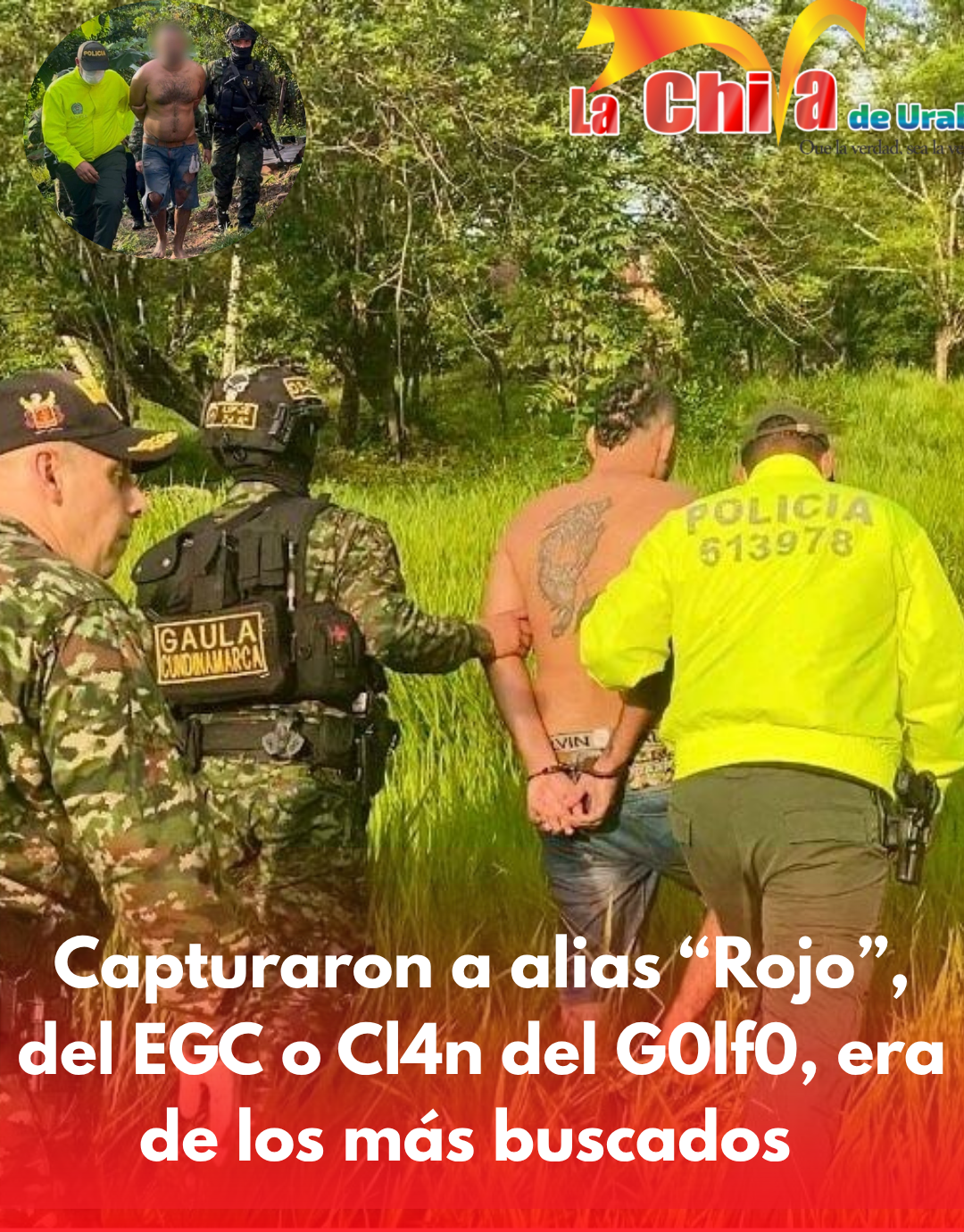 Capturaron a alias “Rojo”, del EGC o Cl4n del G0lf0 y uno de los más buscados en Tolima