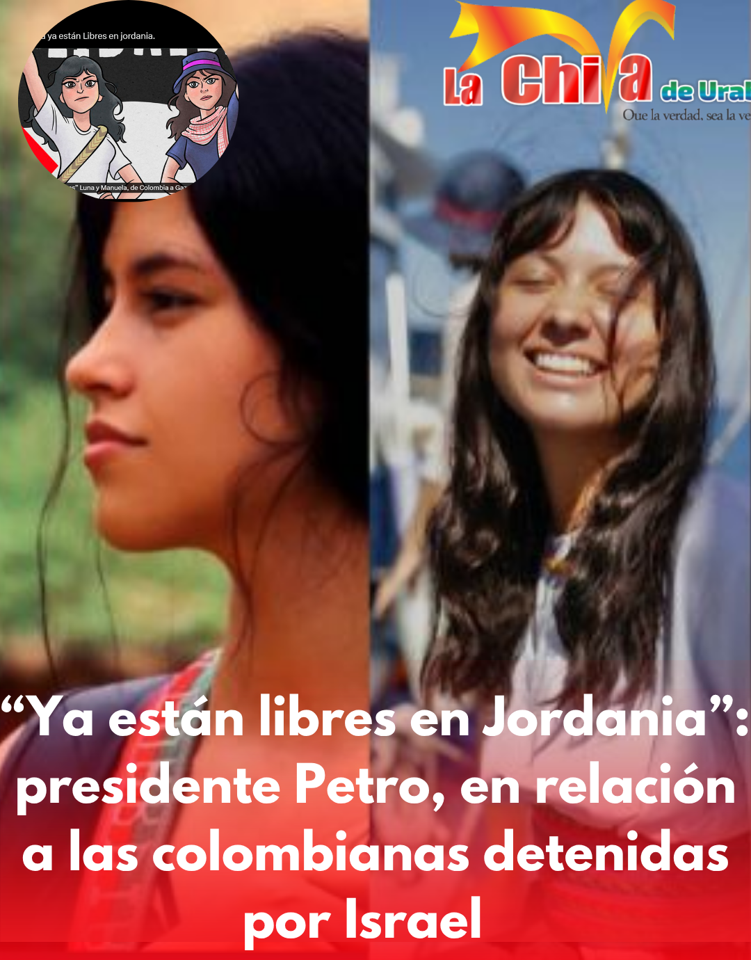 “Ya están libres en Jordania”: presidente Petro confirma liberación de las colombianas detenidas en la Flotilla Global “Sumud”