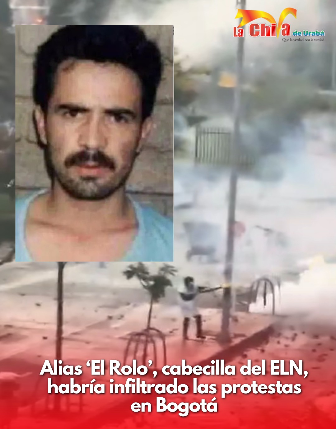 Alias “El Rolo”, cabecilla del ELN, habría estado en los disturbios frente a la Embajada de Estados Unidos