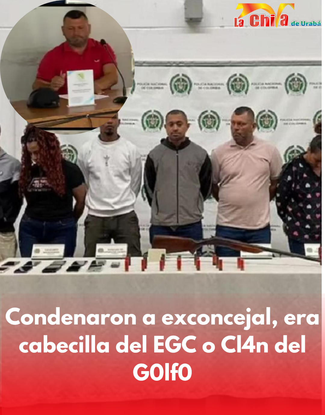 Exconcejal condenado como cabecilla del EGC o Clan del Golfo