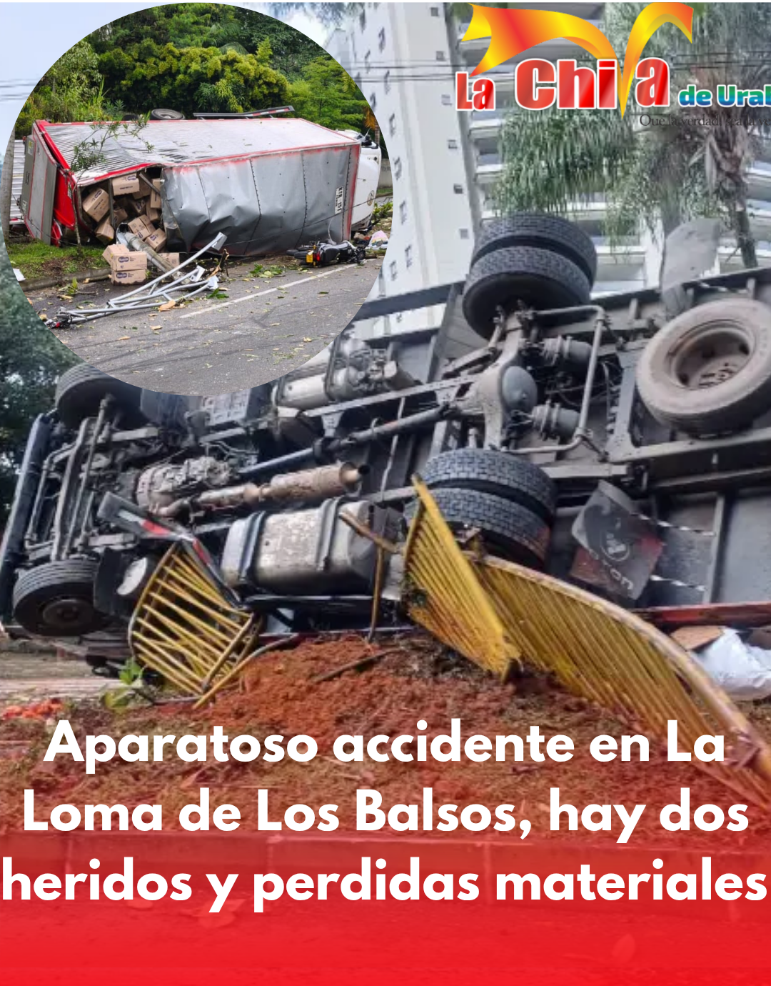 Camión cargado con maní perdió los frenos y se volcó en la Loma de Los Balsos