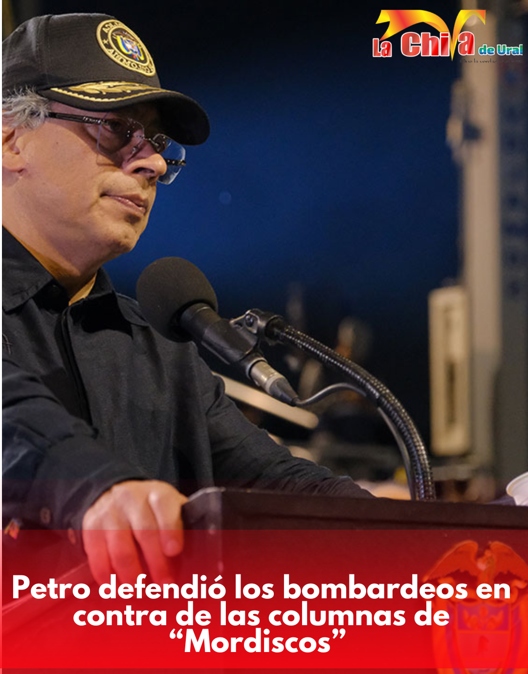 Petro defendió bombardeos y afirmó que no se rompió el DIH