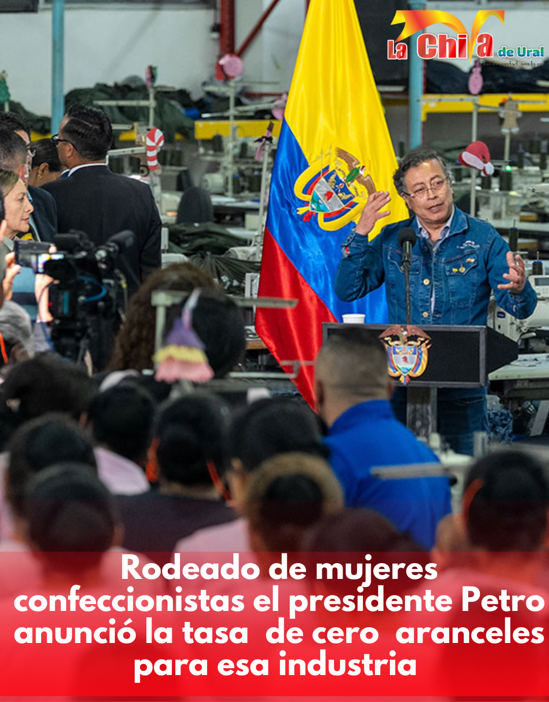 Petro aseguró que las confecciones  darán más empleo  que petróleo, café y carbón