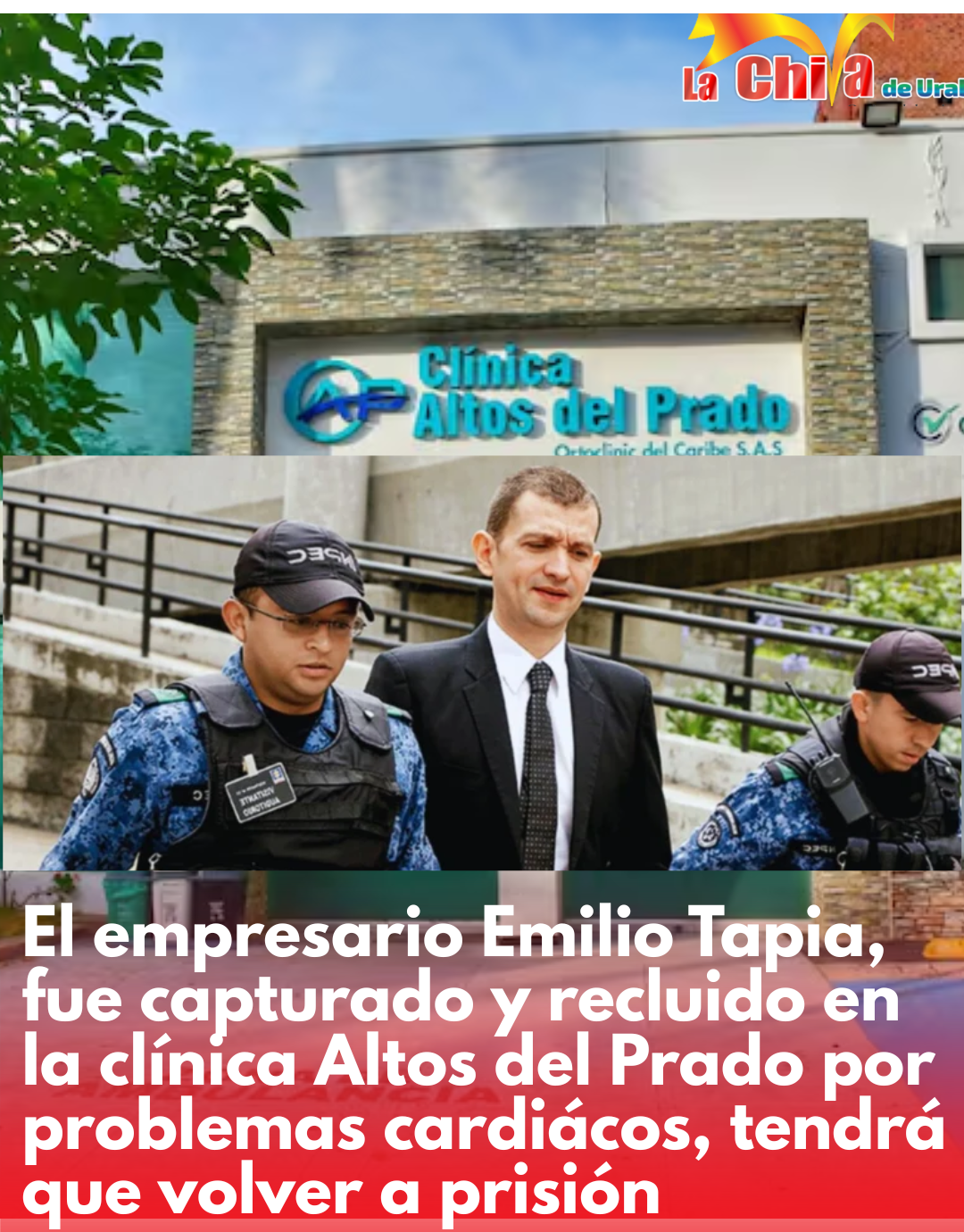 Emilio Tapia fue capturado y hospitalizado en Barranquilla, le revocaron la libertad condicional