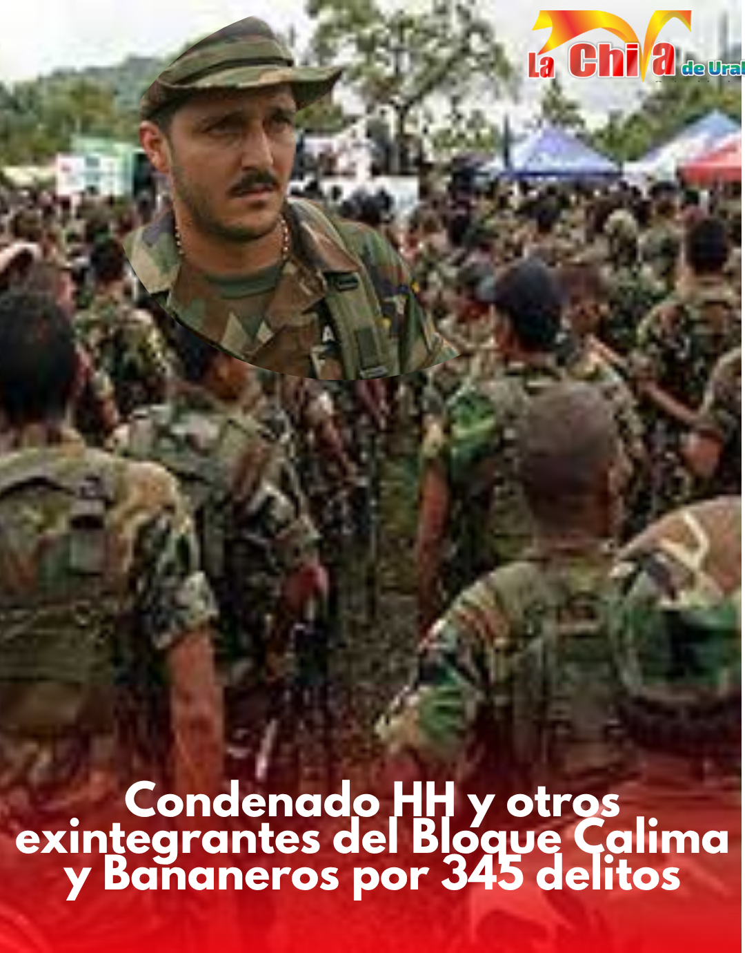 Condenado HH y otros exintegrantes de los bloques Calima y Bananero de las AUC