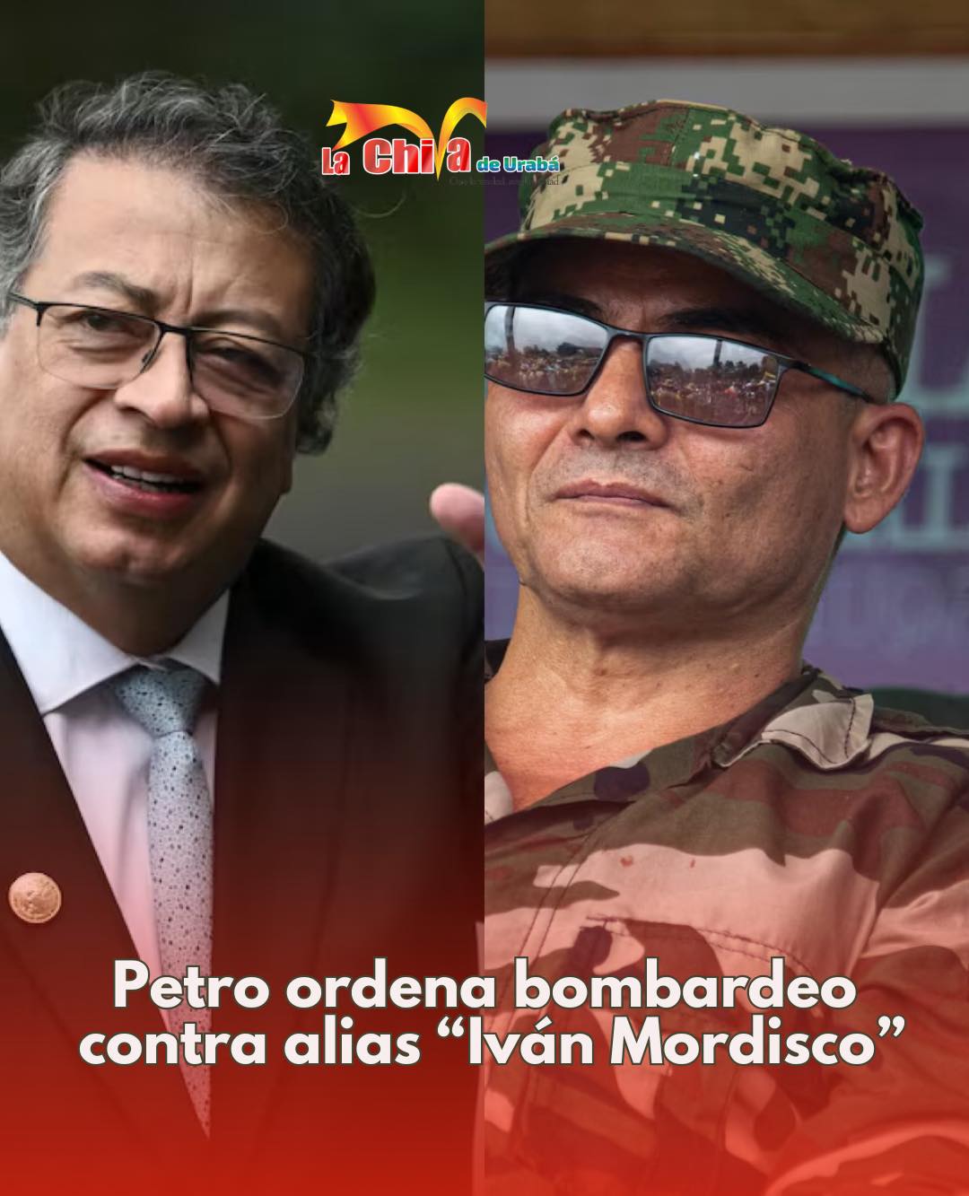 Petro ordenó operación militar y bombardeos contra disidencias de ‘Iván Mordisco’