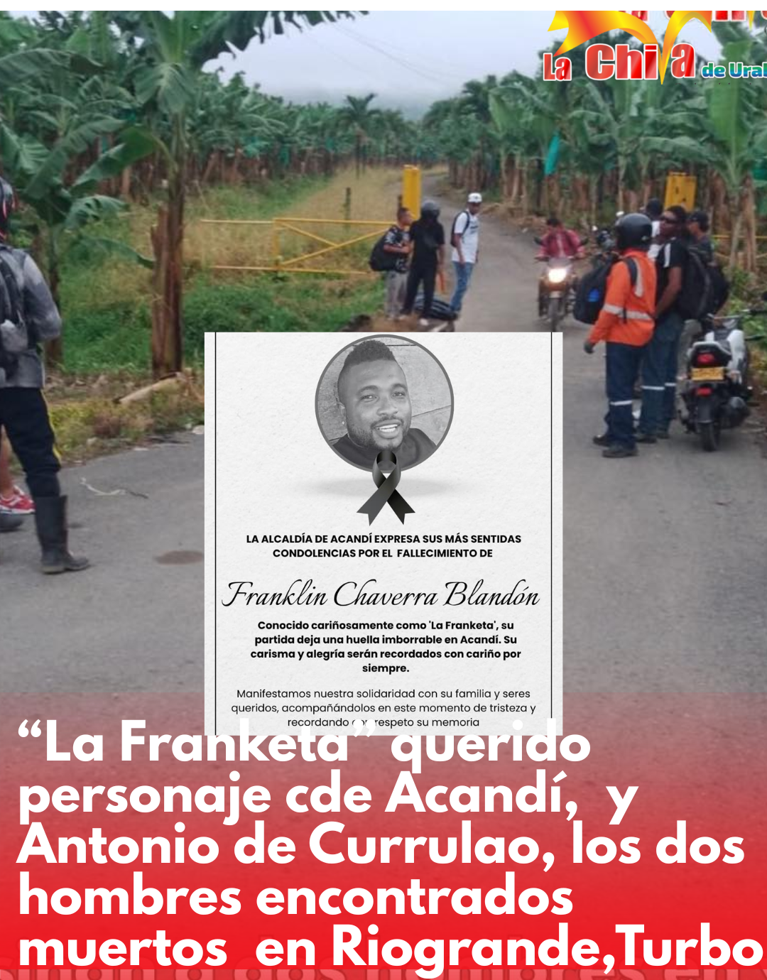 La Franketa y Antonio fueron las dos personas halladas muertas después del peaje de Riogrande