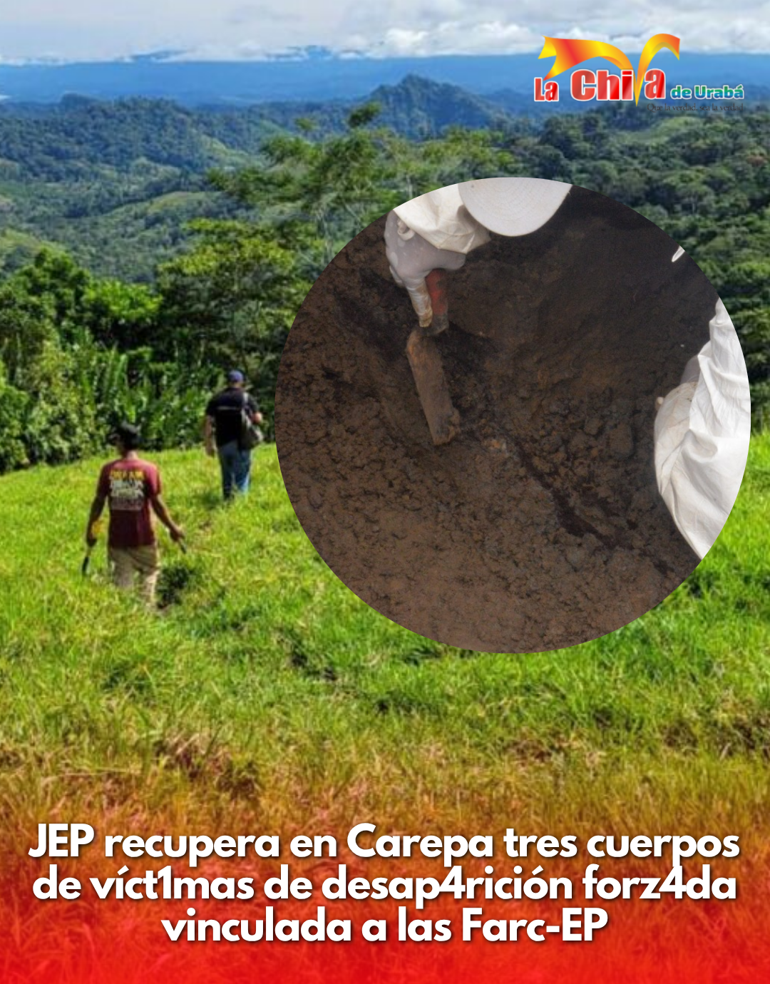 JEP recupera en Carepa tres cuerpos de víct1mas de desap4rición forz4da vinculada a las Farc-EP