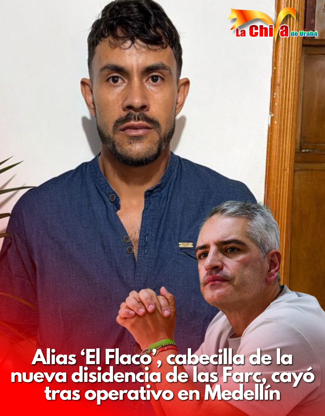 En Medellín cayó alias ‘El Flaco’, cabecilla de la disidencia ‘Los Cabuyos’
