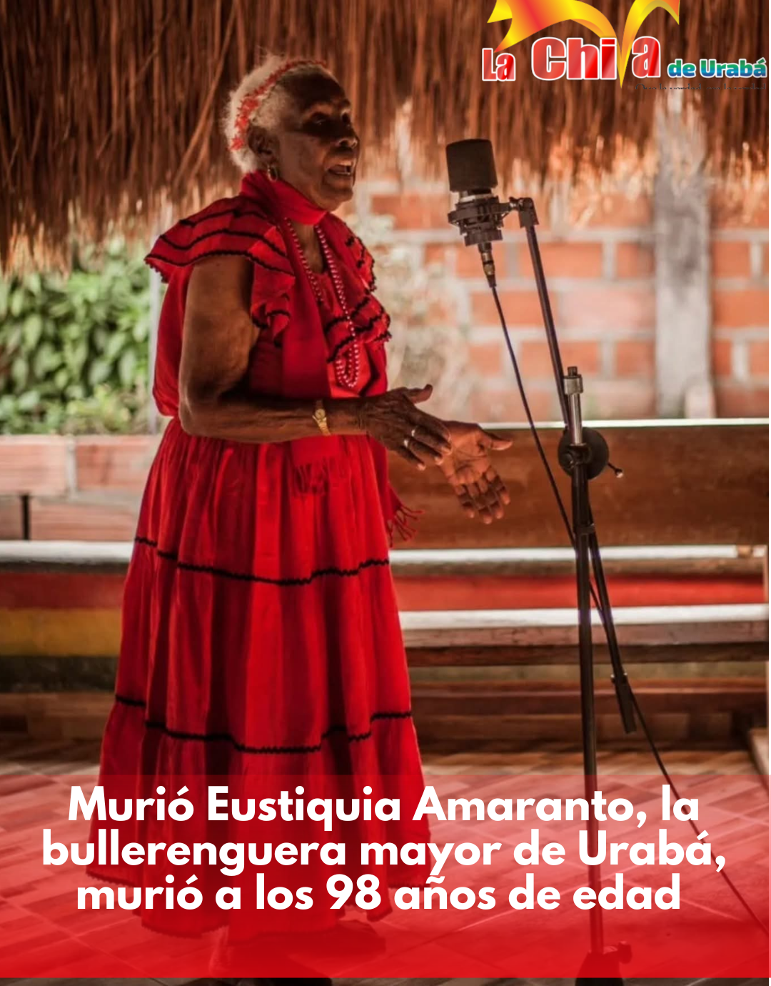 Urabá llora y despide a Eustiquia Amaranto Santana, matrona eterna del bullerengue