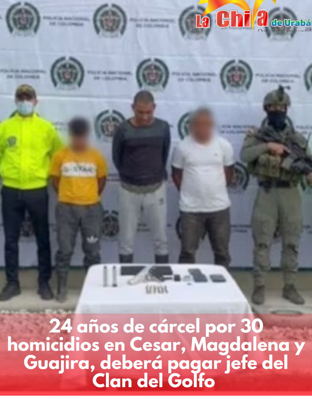 24 años pagará jefe del EGC por  30 homicidios en Magdalena, Cesar y La Guajira