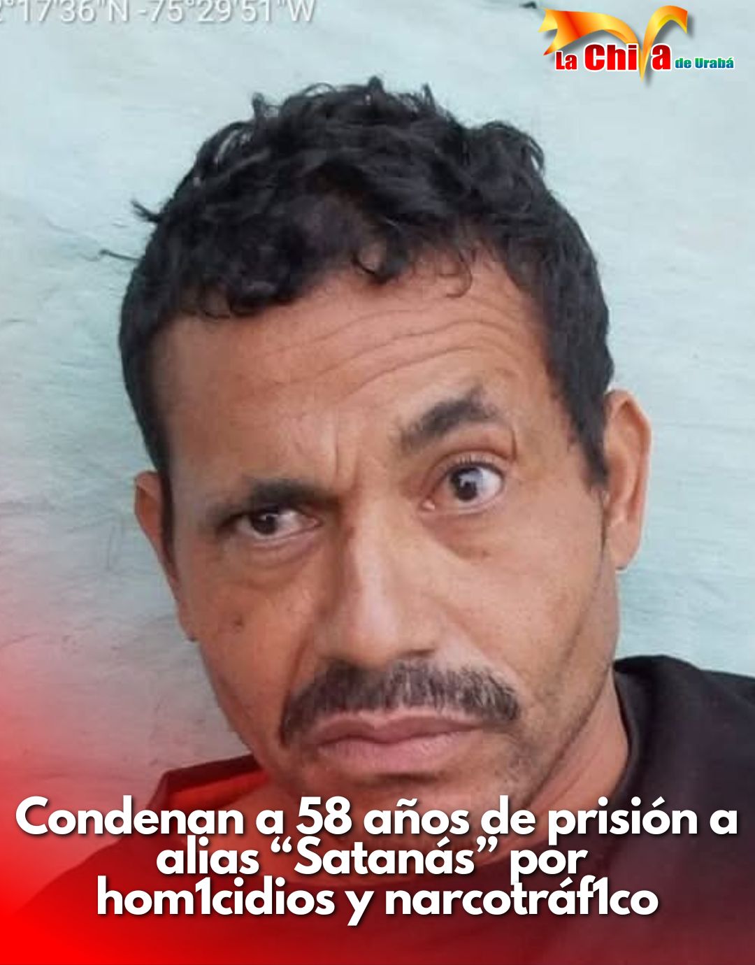 Condenaron a “Satanás” a 58 años de prisión por homicidio y narcotráfico