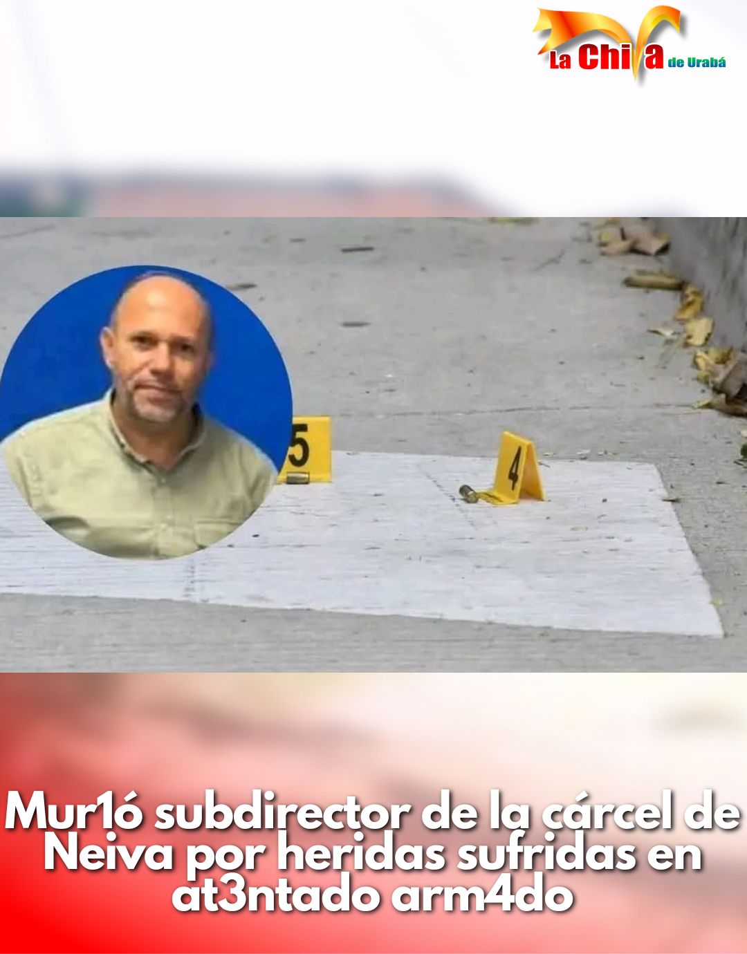Murió el subdirector de la cárcel de Neiva tras atentado en la vía a Rivera