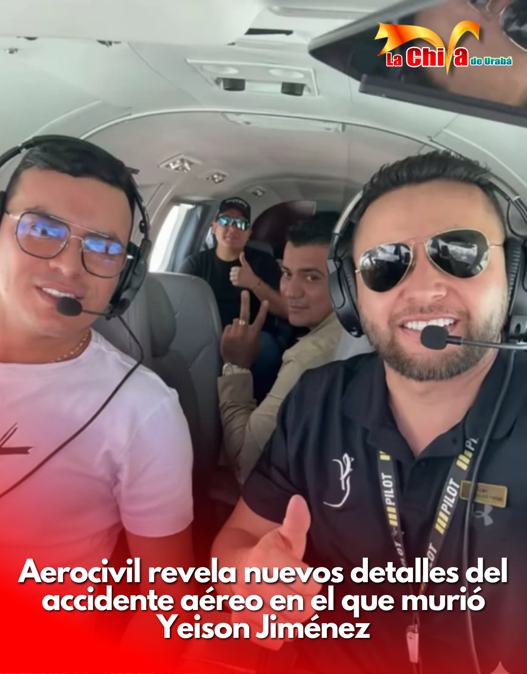 La Unidad Administrativa Especial de Aeronáutica Civil revela nuevos detalles del accidente aéreo en el que murió Yeison Jiménez
