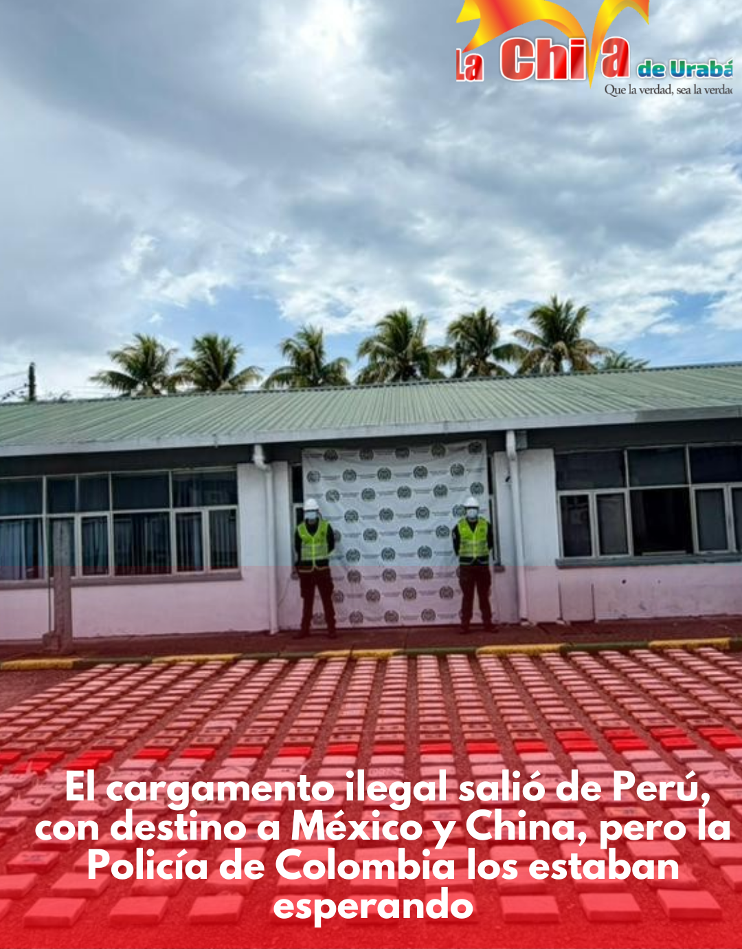 El  cargamento salió de Perú hacia China y México, pero en Colombia se cayeron