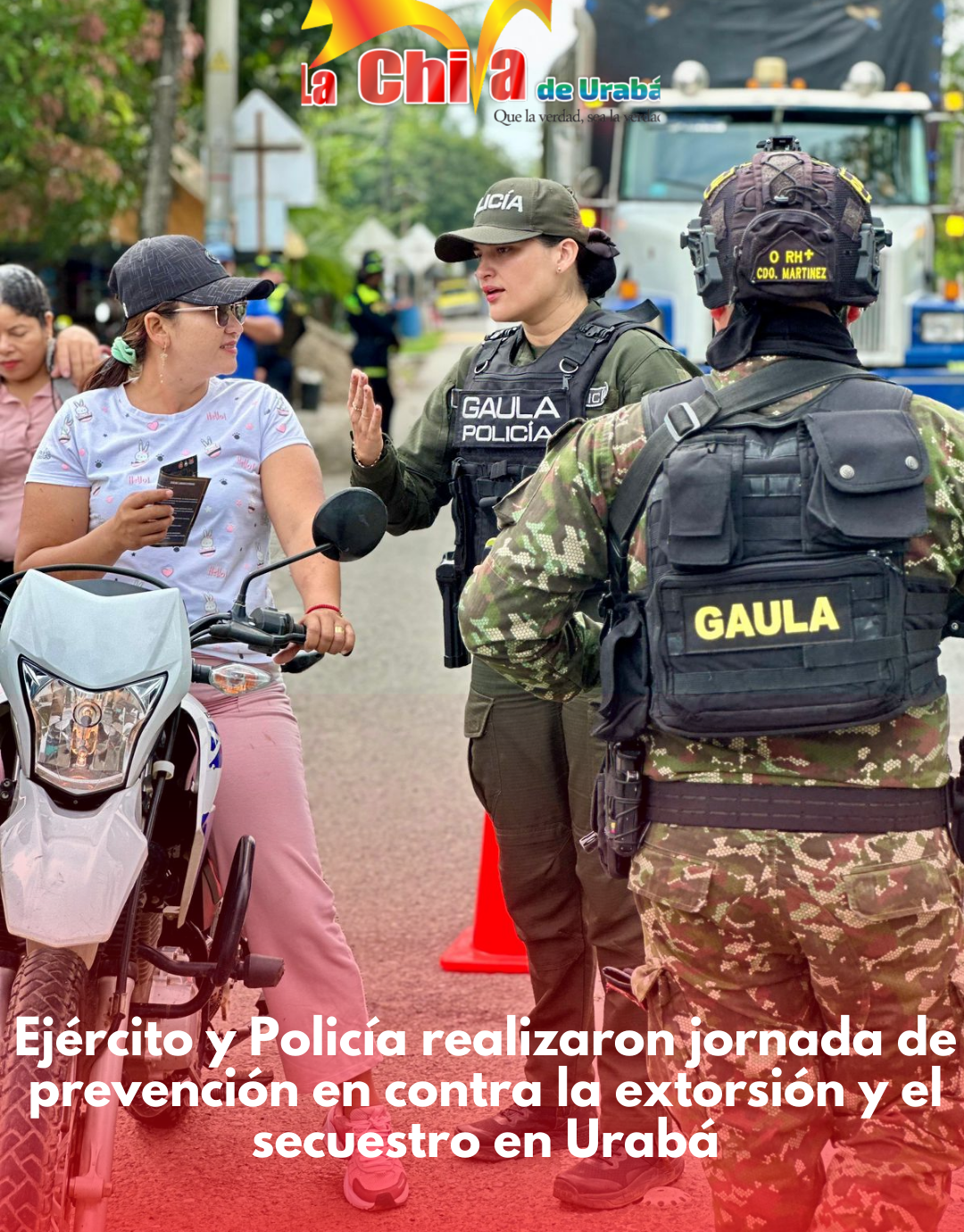 Ejército y Policía en jornada contra el secuestro y la extorsión en Chigorodó