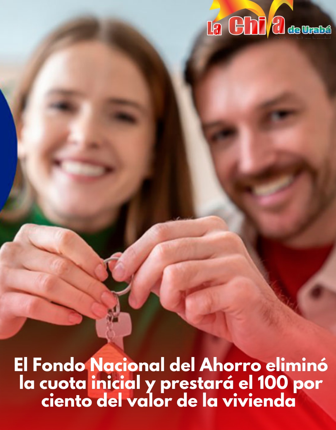 Fondo Nacional del Ahorro financiará el 100% de vivienda VIS y VIP
