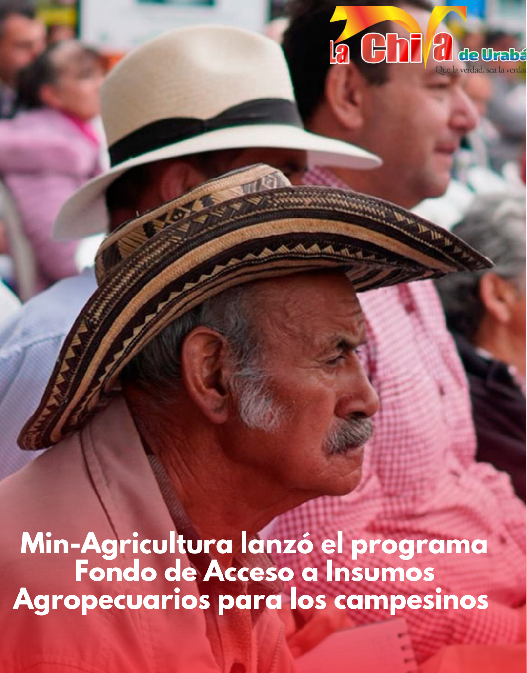 Gobierno puso en marcha el Fondo de Acceso a Insumos Agropecuarios
