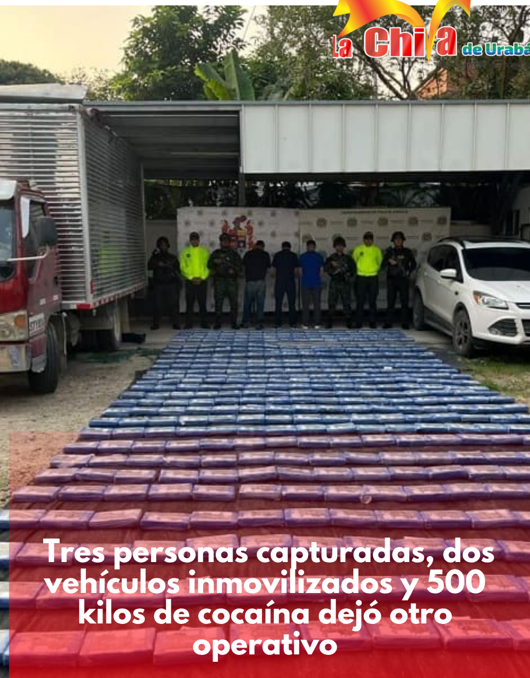 Las autoridades capturaron a tres personas con 500 kilos de cocaína