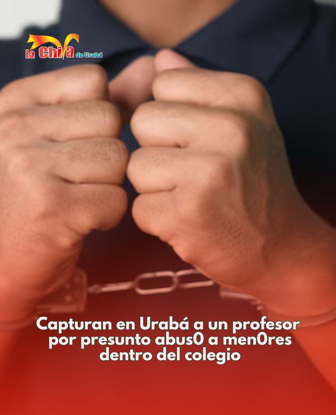 Autoridades capturaron en Turbo a coordinador académico de 66 años señalado de presuntos actos sexuales con menor.