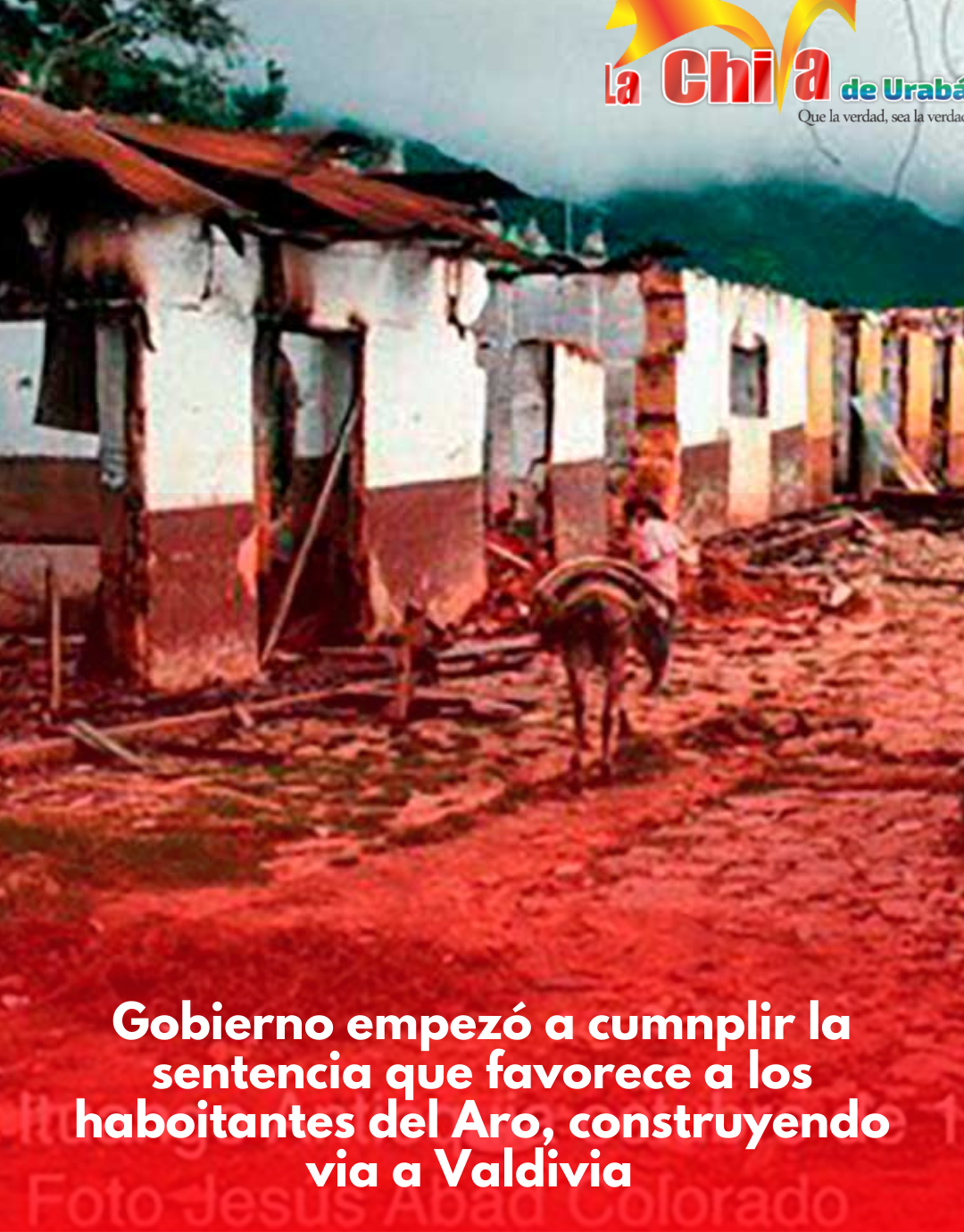 Gobierno cumple sentencia por masacre de El Aro y construye vía a Puerto Valdivia