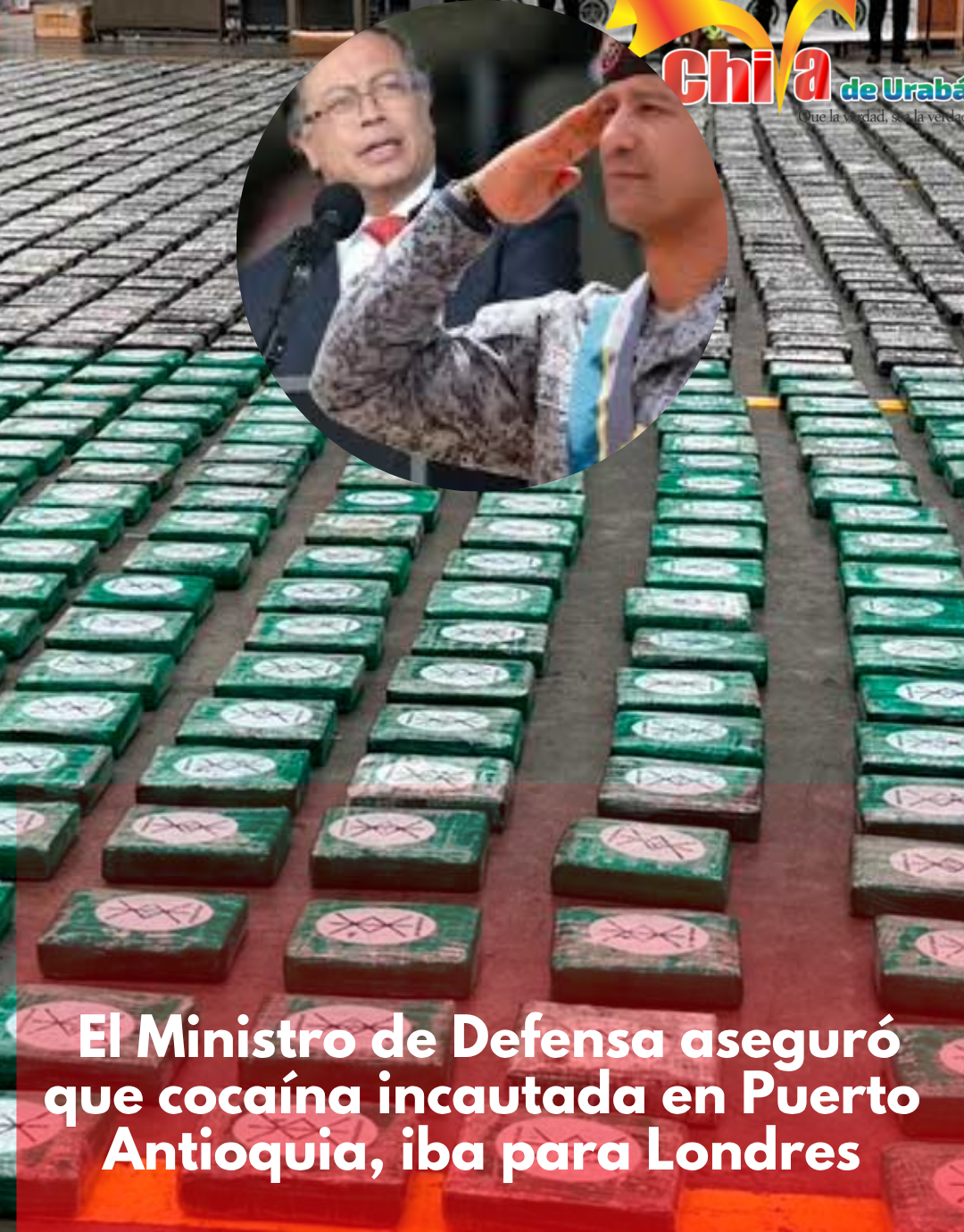 El ministro de defensa dijo que las 4 toneladas de cocaína iban para Londres