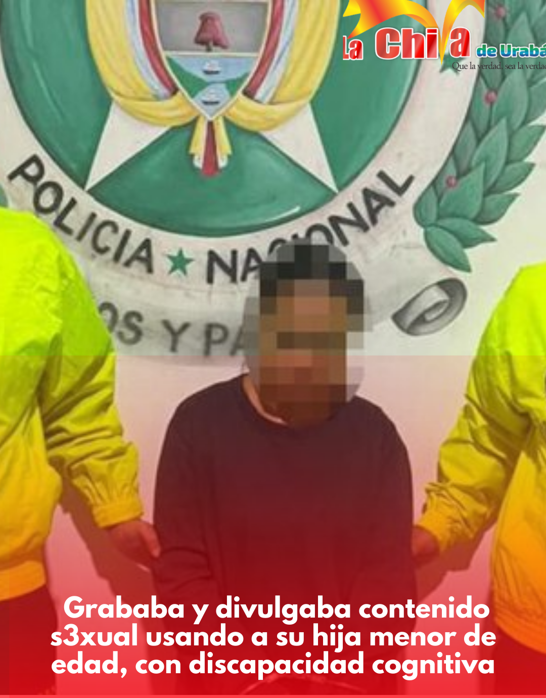 A la Cárcel Mujer que grababa y divulgado videos íntimos de su hija con discapacidad