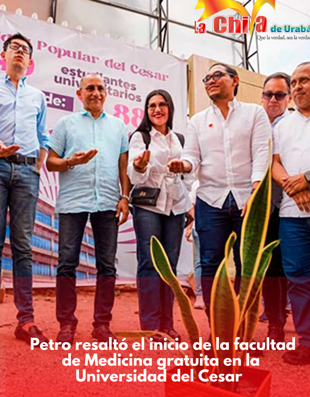 Presidente Petro destacó apertura del programa de medicina en la Universidad Popular del Cesar