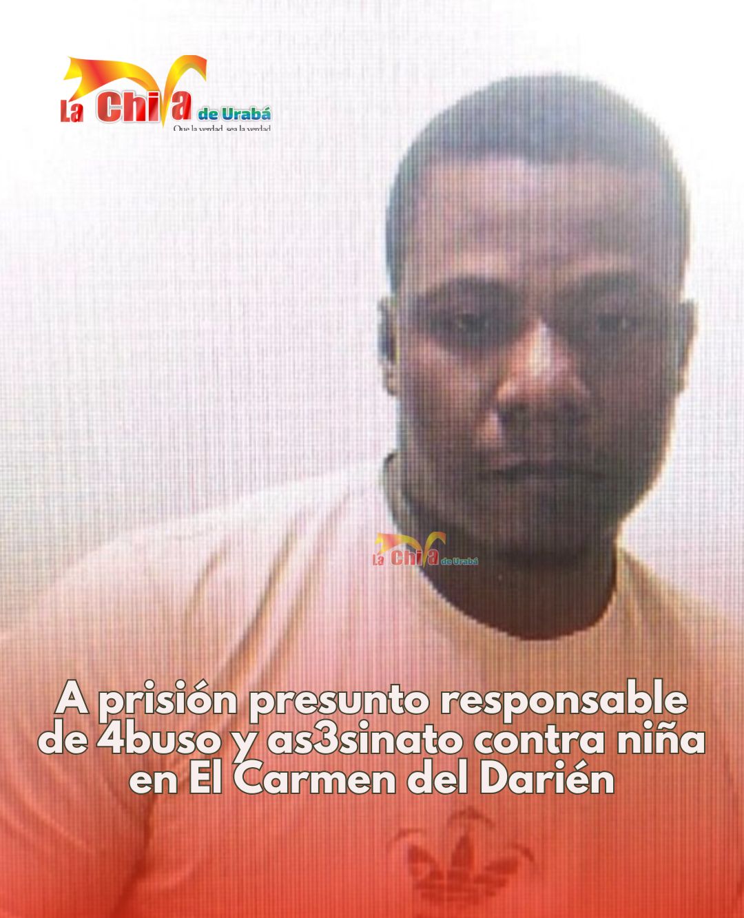 A prisión presunto responsable de abuso y asesinato de niña en El Carmen del Darién
