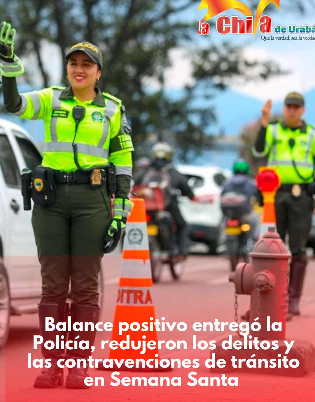 Semana Santa dejó reducción en delitos y accidentes viales