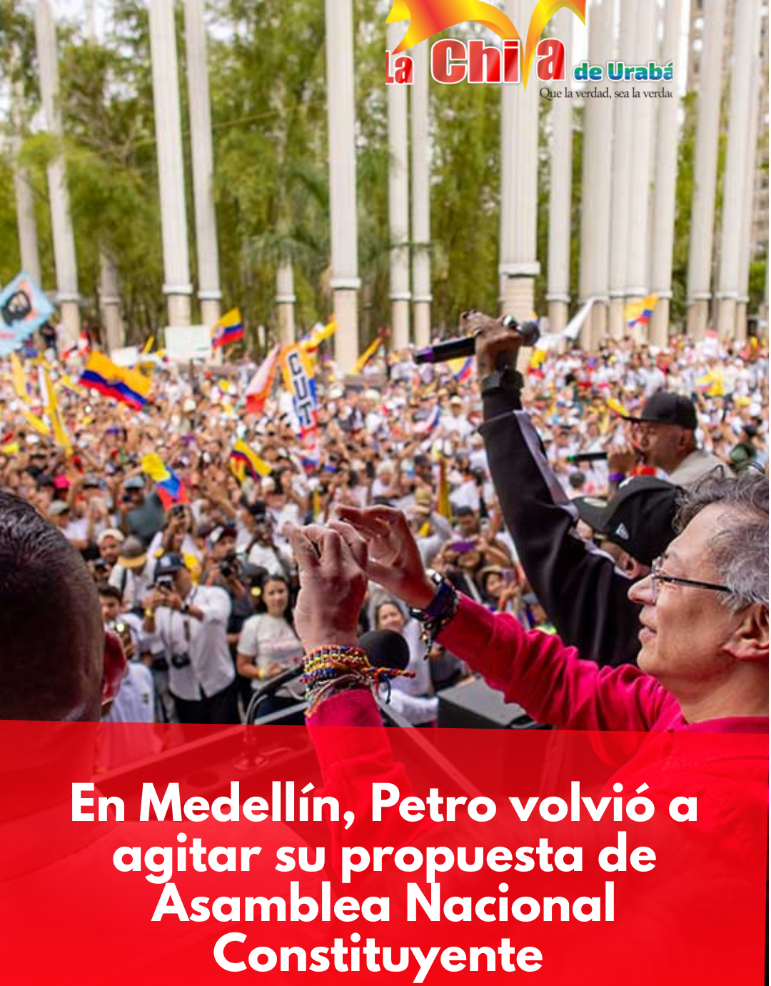 “Sin Asamblea Constituyente no hay reformas sociales ni cero corrupción”, dijo Petro