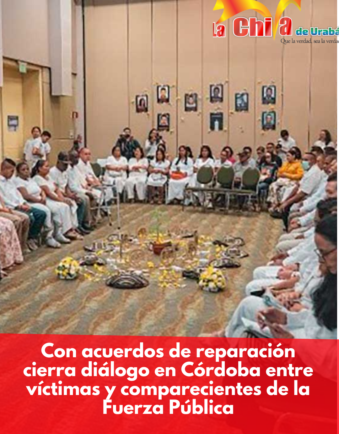 Víctimas y comparecientes de la Fuerza Pública  proceso de diálogo y reparación